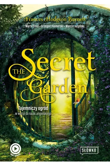 The Secret Garden. Tajemniczy ogród w wersji do nauki angielskiego
