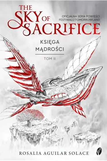 The Sky of Sacrifice. Księga mądrości. Tom 2