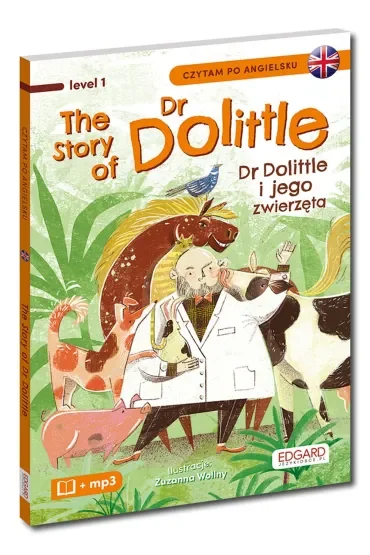 The Story of Dr Dolittle. Dr Dolittle i jego zwierzęta. Czytam po angielsku