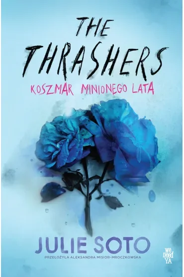 The Thrashers. Koszmar minionego lata