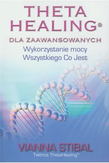 Theta Healing dla Zaawansowanych