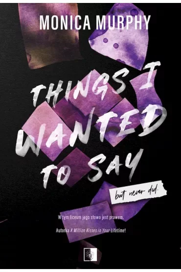 Things I wanted to say, But never did. Lancaster Prep. Tom 1