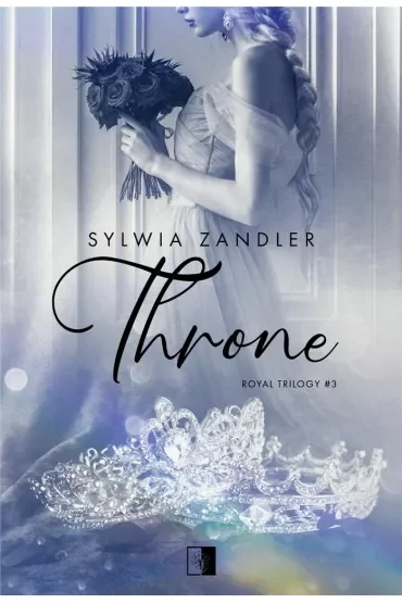 Throne. Royal Trilogy. Tom 3