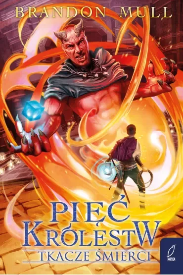 Tkacze śmierci. Pięć królestw. Tom 4