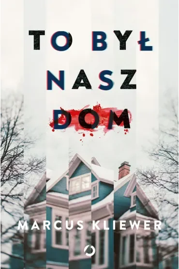 To był nasz dom