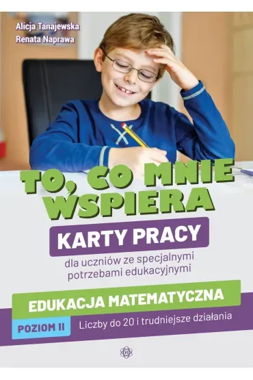 To co mnie wspiera Edukacja matematyczna Poziom II