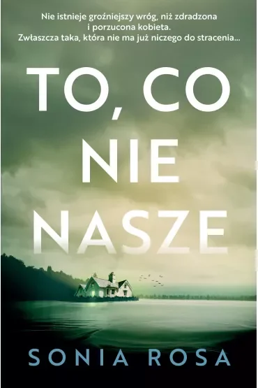 To, co nie nasze