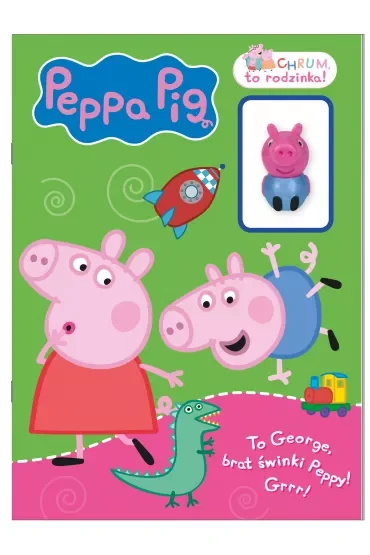 To George, brat świnki Peppy! Grrr! Chrum, to rodzinka!