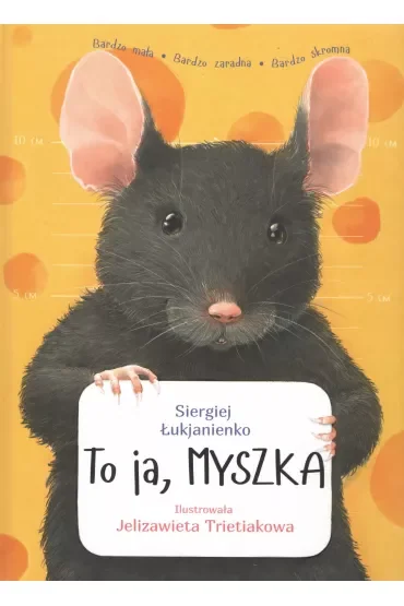 To ja, Myszka