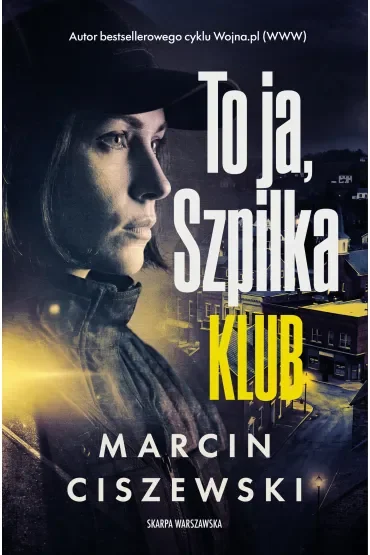 To ja, Szpilka. Klub