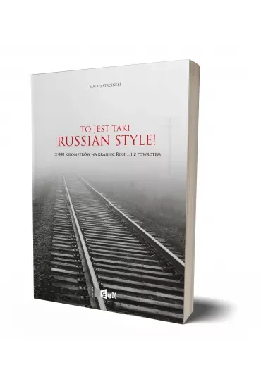 To jest taki Russian Style!