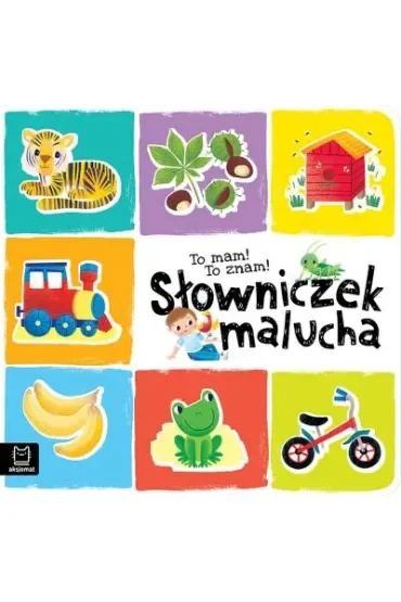 TO MAM  TO ZNAM  SŁOWNICZEK MALUCHA