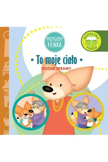 To moje ciało Przygody Fenka