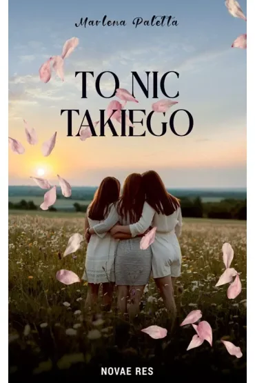 To nic takiego