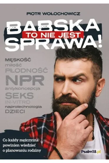 To nie jest babska sprawa!