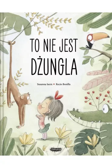 To NIE jest dżungla