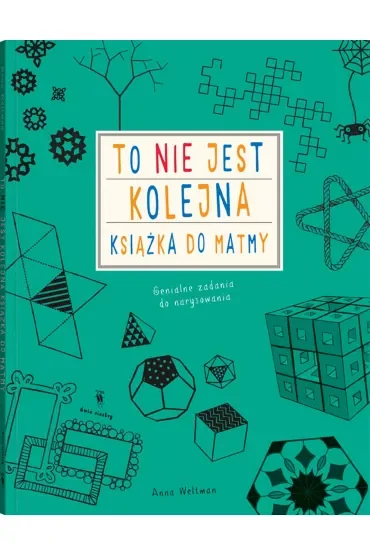 To nie jest kolejna książka do matmy