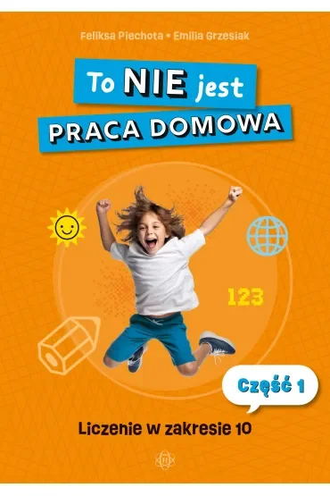 To NIE jest praca domowa część 1 liczenie w zakresie 10
