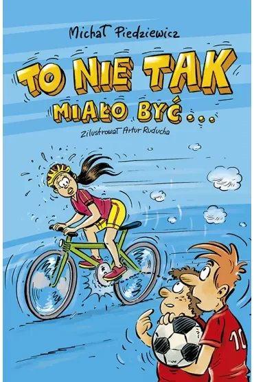 To nie tak miało być