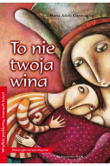 To nie twoja wina