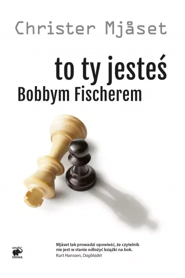To Ty jesteś Bobbym Fischerem