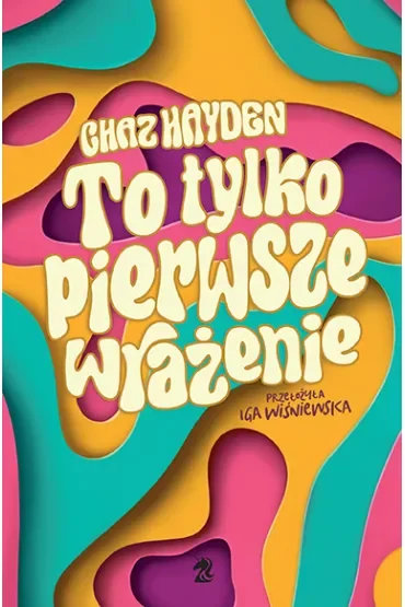 To tylko pierwsze wrażenie