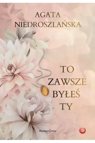 To zawsze byłeś Ty