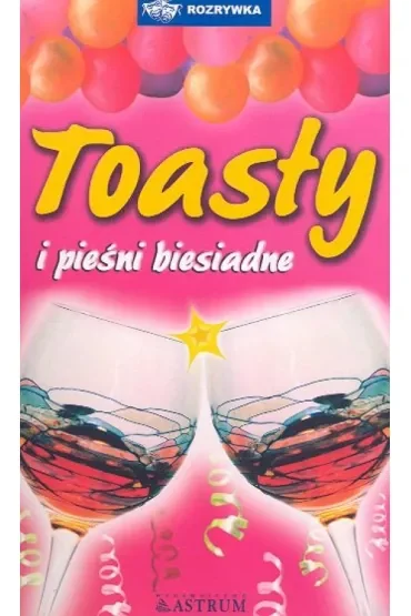 Toasty i pieśni biesiadne