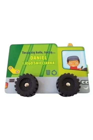 Toczą się koła, toczą... Daniel i jego śmieciarka