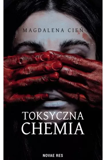 Toksyczna Chemia. Tom 1
