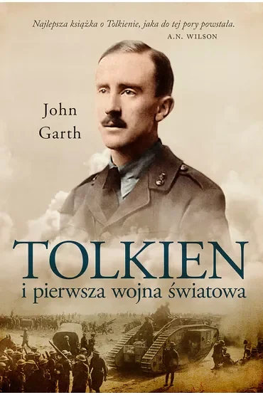 Tolkien i pierwsza wojna światowa. U progu Śródziemia