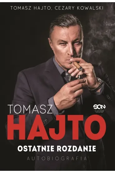 Tomasz Hajto. Ostatnie rozdanie. Autobiografia