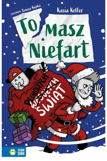 Tomasz Niefart. Pechowych Świąt