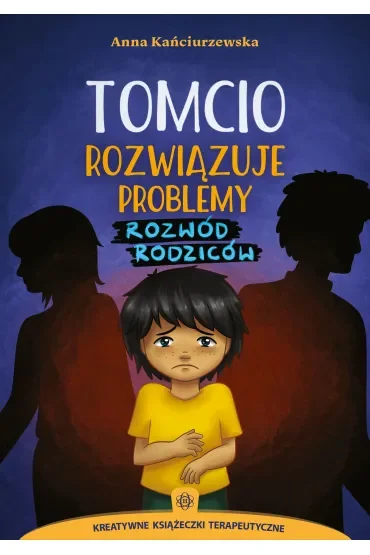 Tomcio rozwiązuje problemy. Rozwód rodziców