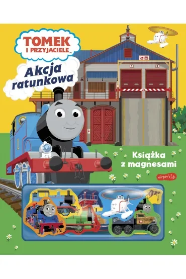 Tomek i przyjaciele. Akcja ratunkowa. Książka z magnesami