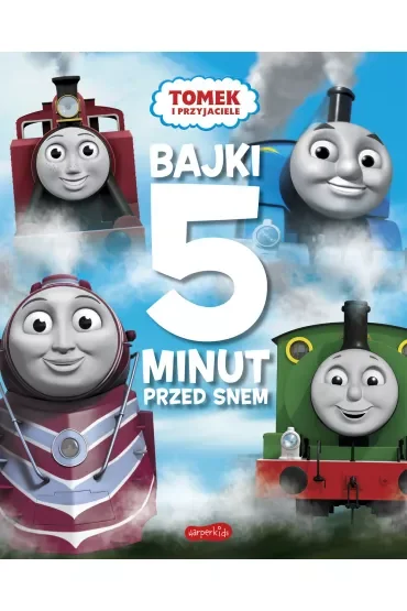 Tomek i przyjaciele. Bajki 5 minut przed snem