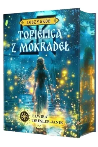 Topielica z mokradeł. Leszygród. Tom 2 (barwione brzegi)