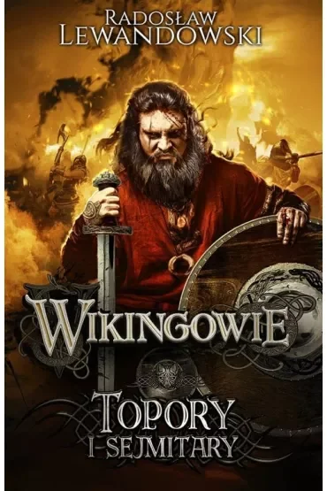 Topory i sejmitary. Wikingowie. Tom 3