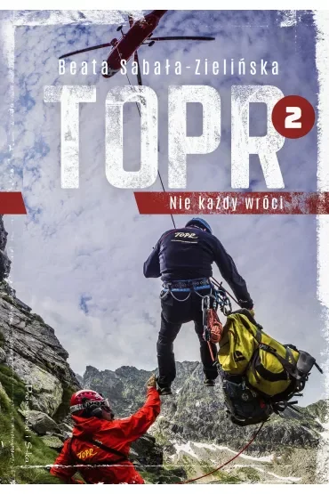 TOPR 2. Nie każdy wróci