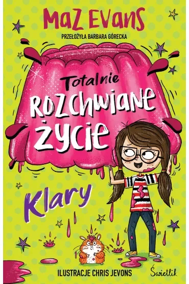Totalnie rozchwiane życie Klary. Życie Klary. Tom 2