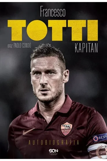 Totti. Kapitan. Autobiografia