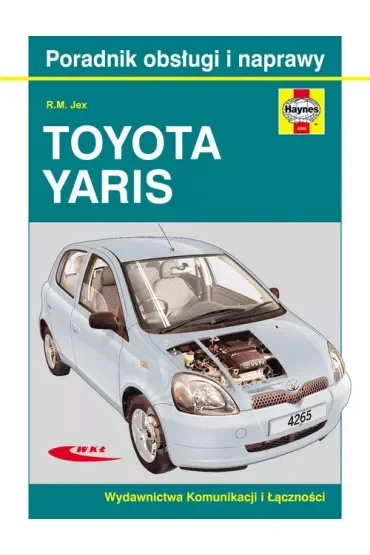 Toyota Yaris 1999-2005 Poradnik obsługi i naprawy