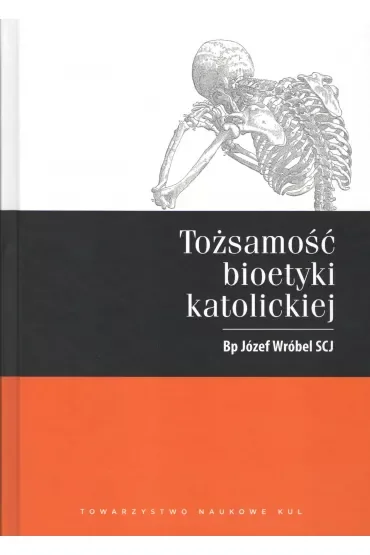 Tożsamość bioetyki katolickiej