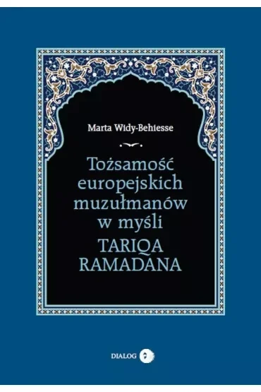 Tożsamość europejskich muzułmanów w myśli Tariqa..
