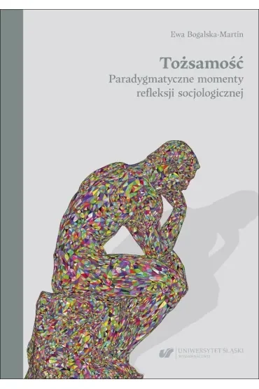 Tożsamość. Paradygmatyczne momenty refleksji..