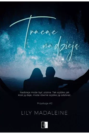 Tracąc nadzieję. Przysługa. Tom 2