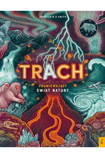 Trach. Zdumiewający świat natury
