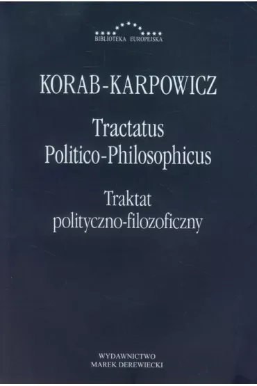 Tractatus Politico-Philosophicus. Traktat polityczno-filozoficzny