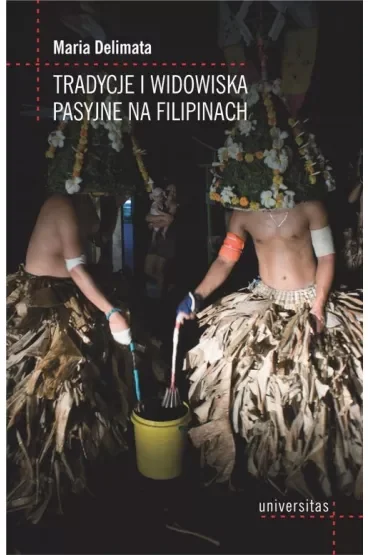 Tradycje i widowiska pasyjne na Filipinach