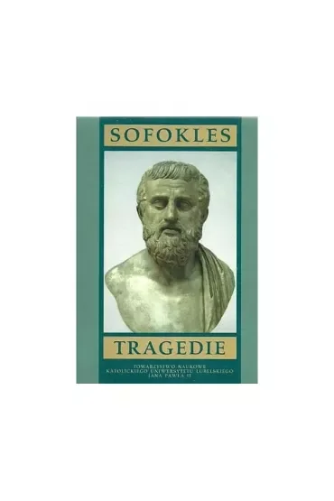 Tragedie II Sofokles: Król Edyp . Antygona. Elektra (dodruk 2025)